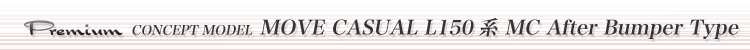 MOVE CASUAL L150n MC After Bumper Type