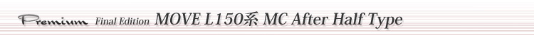 MOVE L150n MC After Bumper Type