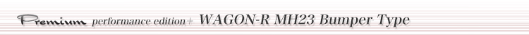 WAGON-R MH23 Bumper Type
