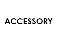 ACCESSORY