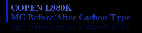 COPEN L880K MC Before/After Lip Carbon Type